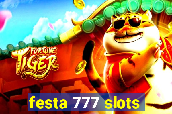 festa 777 slots